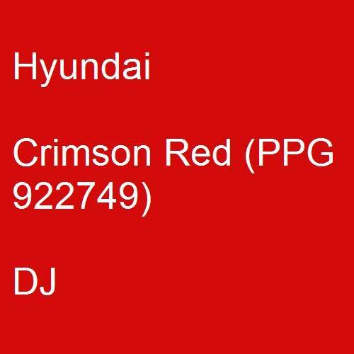 Hyundai, Crimson Red (PPG 922749), DJ.